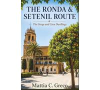 THE RONDA & SETENIL ROUTE: The Gorge and Cave Dwellings