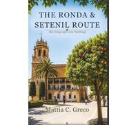 THE RONDA & SETENIL ROUTE: The Gorge and Cave Dwellings