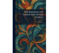 The Room in the Tower and Other Stories