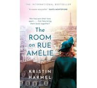 The Room on Rue Amelie: A powerful novel of fate, resistance, and family by a New York Times bestselling author