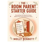 The Room Parent Starter Guide: Everything You Need to Know Before Your First Classroom Party