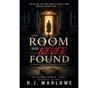 The Room She Never Found: An Absolutely Gripping Psychological Thriller With A Killer Twist: 3