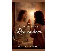 The Room That Remembers