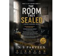 The Room They Sealed: A Gripping Psychological Thrille
