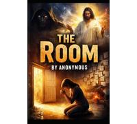 THE ROOM: Where Heaven Hears and Hell Trembles