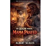 The Room Where Mama Prayed: 3