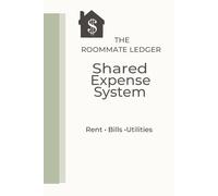 The Roommate Ledger: Shared Expense Tracker for Rent, Bills, Utilities & Everyday Costs