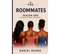 The Roommates: Season One: One Room. Three Queens. Steady Drama.: 1