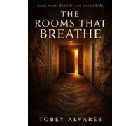 THE ROOMS THAT BREATHE