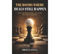 The Rooms Where Deals Still Happen: Why Golf, Relationships, and Access will Outlast Algorithms