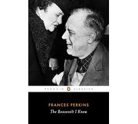 The Roosevelt I Knew