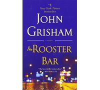 The Rooster Bar: A Novel [Lingua inglese]