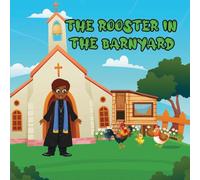 The Rooster in the barnyard