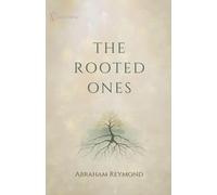 The Rooted Ones