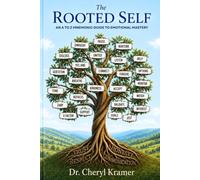 The Rooted Self: An A to Z Mnemonic Guide to Emotional Mastery