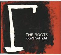 The Roots - Don't Feel Right [CDS]