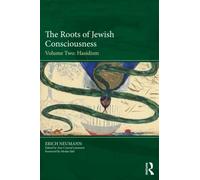 The Roots of Jewish Consciousness, Volume Two: Hasidism: 2