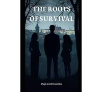 The Roots of Survival