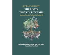 The Roots They Couldn’t Kill: The Companion Journal: Working Our ISH Out to Uproot What Tried to Bury You and Plant Your Truth