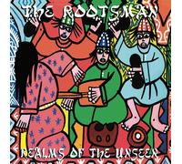 The Rootsman - Realms of the Unseen