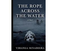 THE ROPE ACROSS THE WATER