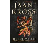 The Ropewalker: Between Three Plagues: 1