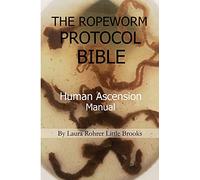 Laura Rohrer Little Brooks The Ropeworm Protocol Bible (Tascabile)
