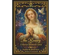The Rosary: A Marian Devotion to Christ