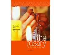 The Rosary: A Path into Prayer