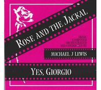 The Rose And The Jackal & Yes, Giorgio