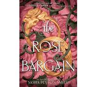 The Rose Bargain: A Victorian Young Adult Romantasy Novel: 1