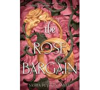 The Rose Bargain - Smith Sasha Peyton