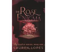 The Rose Enigma: A Contemporary Beauty and the Beast Retelling