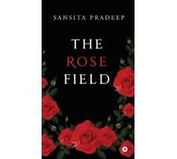 The Rose Field (Copertina rigida)