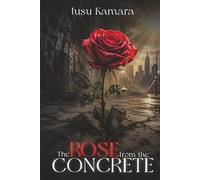 The Rose from the Concrete