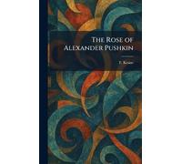 The Rose of Alexander Pushkin