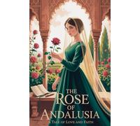 The Rose of Andalusia: 3