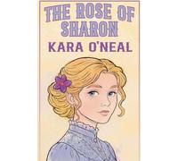 The Rose Of Sharon: 6