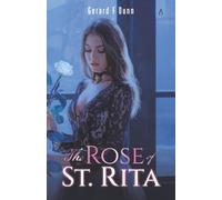 The Rose of St. Rita: Brother Greg