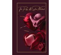 The Rose & Satin Notebook: A Luxury Lined Journal for Love, Inspiration, and Reflection
