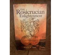 The Rosicrucian enlightenment [Hardcover] by Frances Amelia Yates