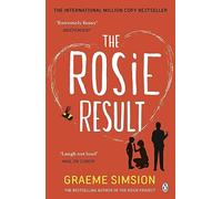 The Rosie Result: The life-affirming romantic comedy from the million-copy bestselling series