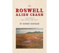 The Roswell Alien Crash: A Study in Behavior History, Opinion, and Jesse Marcel