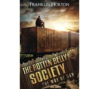 The Rotten Belly Society: Book Five in The Way Of Dan Series