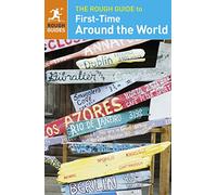 The Rough Guide to First-Time Around the World [Lingua Inglese]