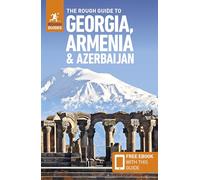 Rough Guides The Rough Guide to Georgia, Armenia & Azerbaijan: Trave (Tascabile)