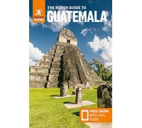 Rough Guides The Rough Guide to Guatemala: Travel Guide with eBook (Tascabile)
