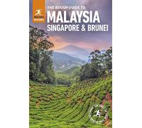 The Rough Guide to Malaysia, Singapore and Brunei [Lingua Inglese]