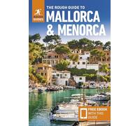 The Rough Guide to Mallorca and Menorca: Travel Guide With Ebook
