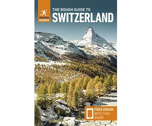 The Rough Guide to Switzerland: Travel Guide With Free Ebook